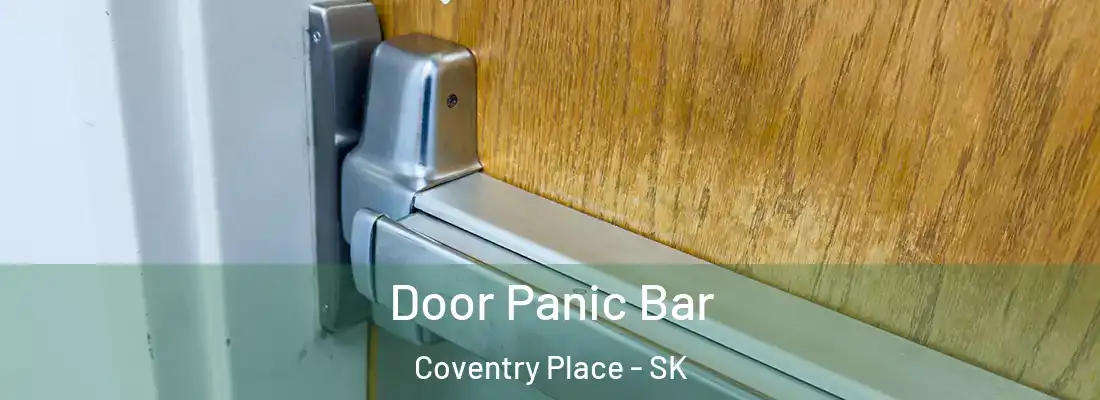  Door Panic Bar Coventry Place - SK
