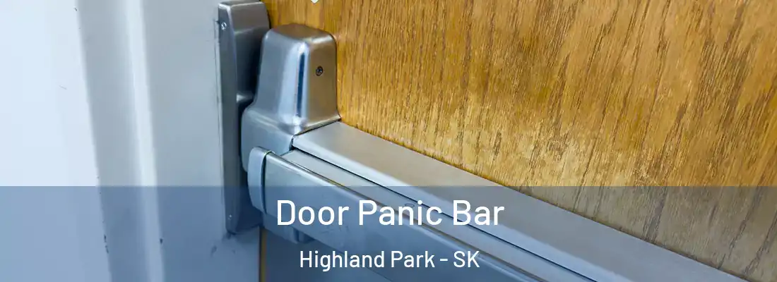  Door Panic Bar Highland Park - SK