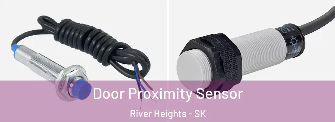 Door Proximity Sensor River Heights - SK