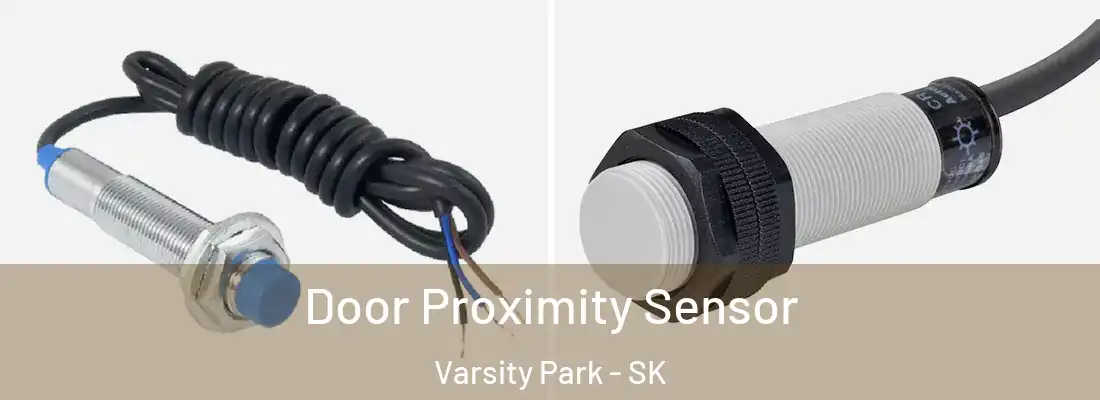 Door Proximity Sensor Varsity Park - SK