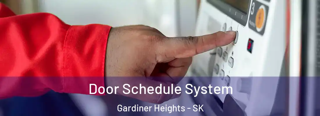  Door Schedule System Gardiner Heights - SK