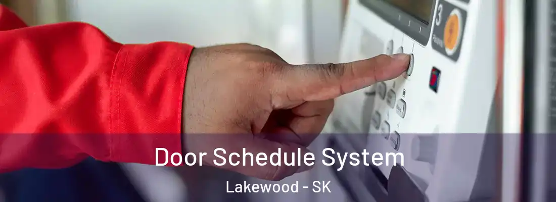  Door Schedule System Lakewood - SK