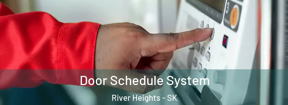  Door Schedule System River Heights - SK