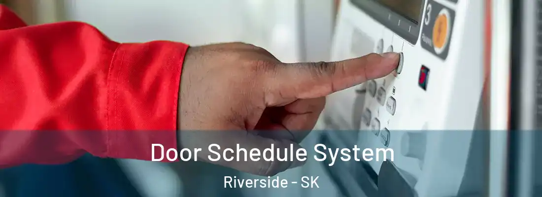 Door Schedule System Riverside - SK