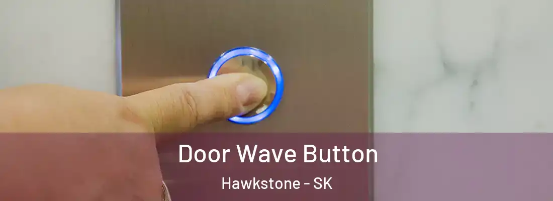 Door Wave Button Hawkstone - SK