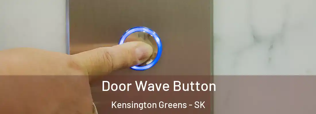  Door Wave Button Kensington Greens - SK