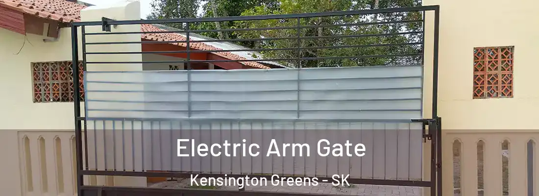  Electric Arm Gate Kensington Greens - SK