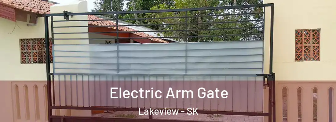 Electric Arm Gate Lakeview - SK