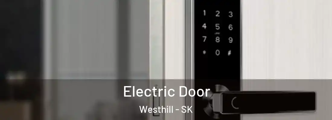  Electric Door Westhill - SK