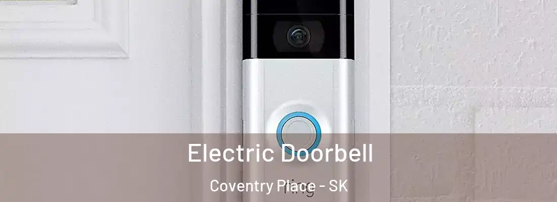  Electric Doorbell Coventry Place - SK