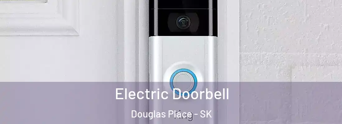  Electric Doorbell Douglas Place - SK
