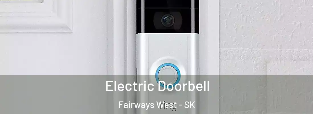  Electric Doorbell Fairways West - SK