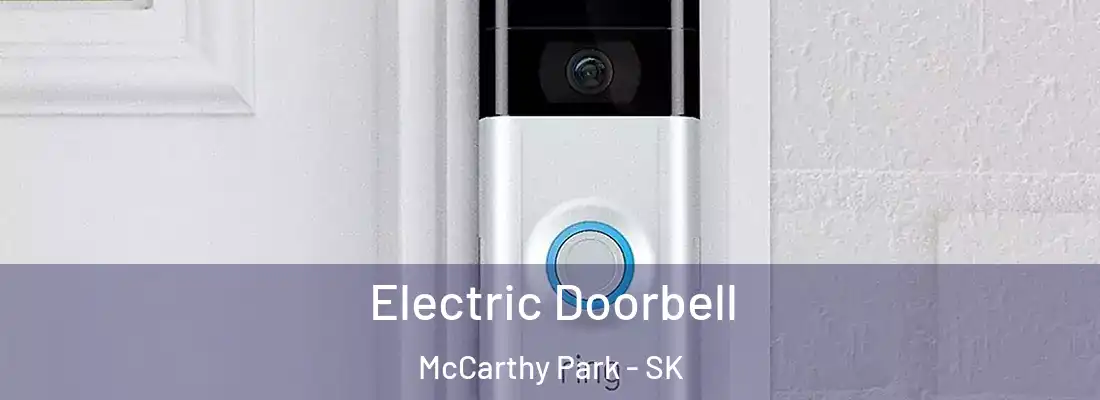  Electric Doorbell McCarthy Park - SK