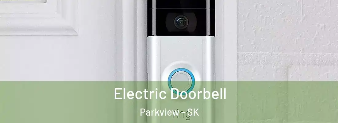  Electric Doorbell Parkview - SK