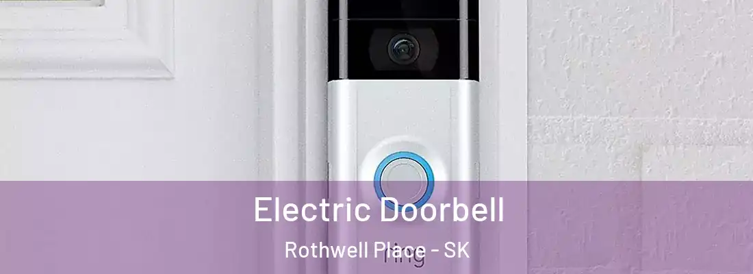 Electric Doorbell Rothwell Place - SK