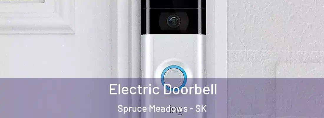  Electric Doorbell Spruce Meadows - SK