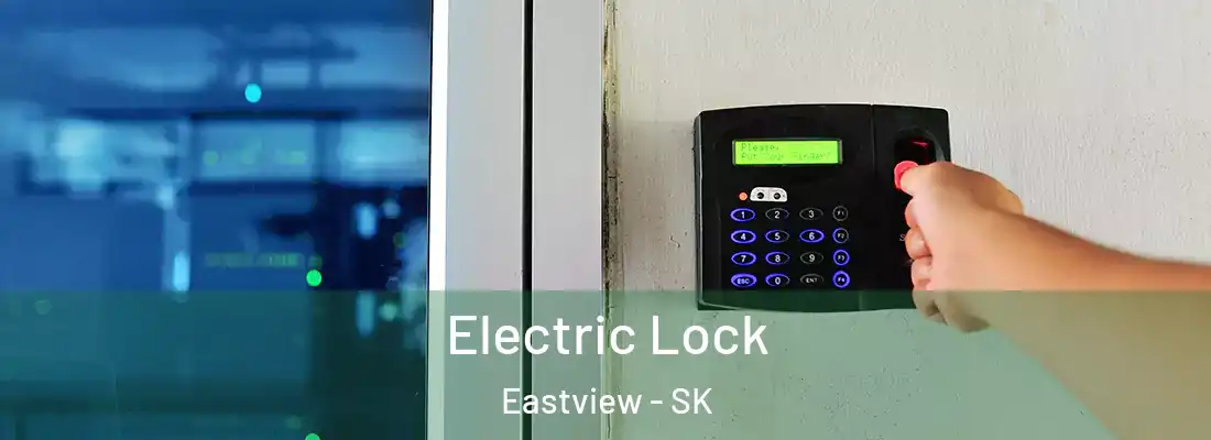 Electric Lock Eastview - SK