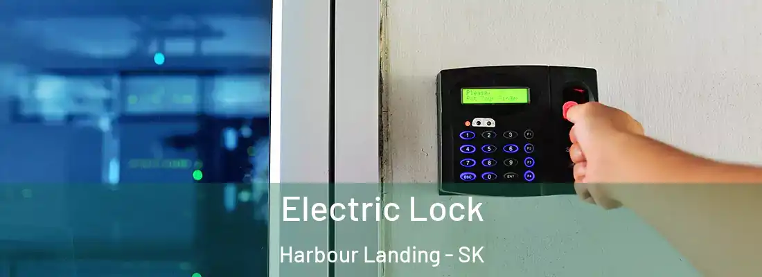  Electric Lock Harbour Landing - SK