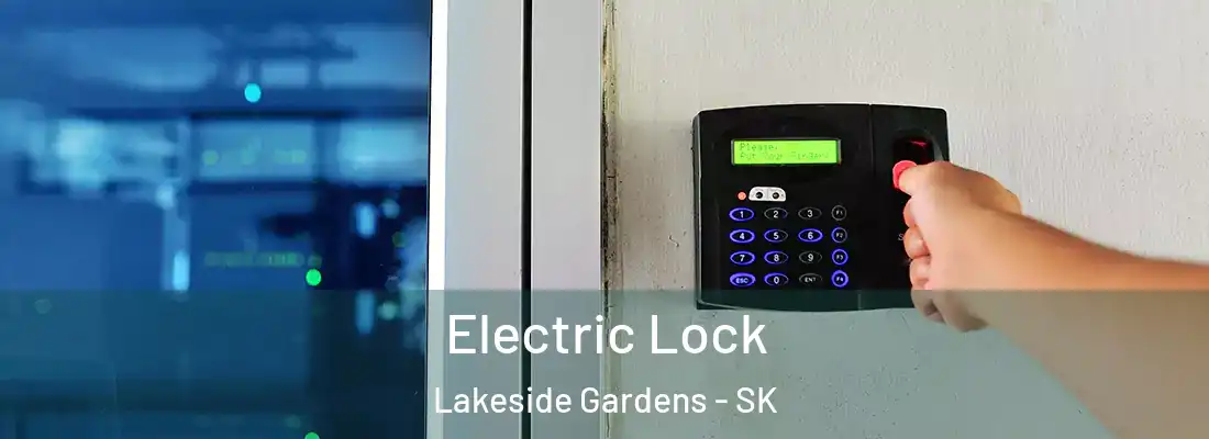  Electric Lock Lakeside Gardens - SK