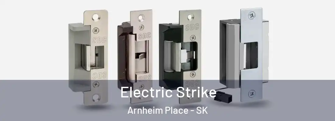  Electric Strike Arnheim Place - SK