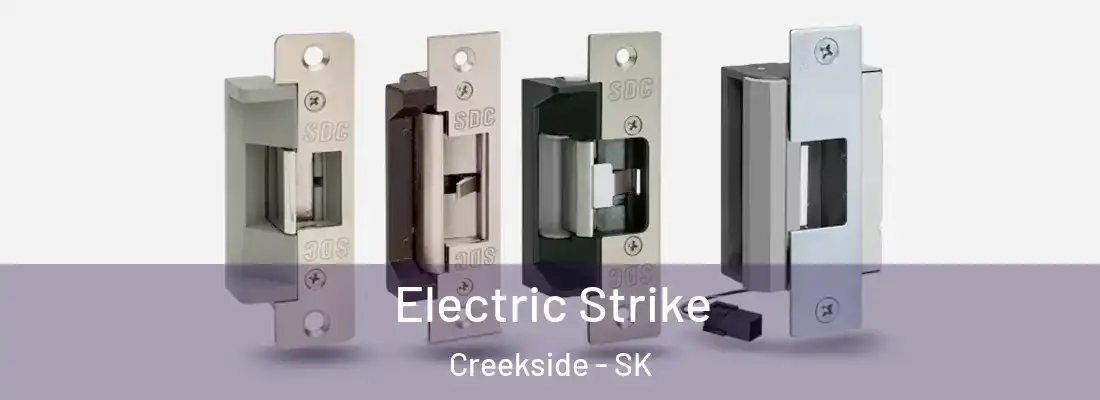  Electric Strike Creekside - SK
