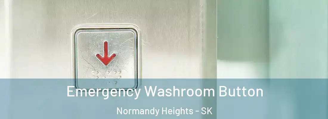  Emergency Washroom Button Normandy Heights - SK