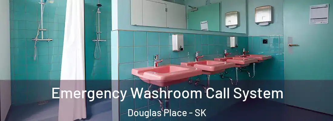 Emergency Washroom Call System Douglas Place - SK