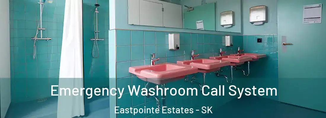  Emergency Washroom Call System Eastpointe Estates - SK