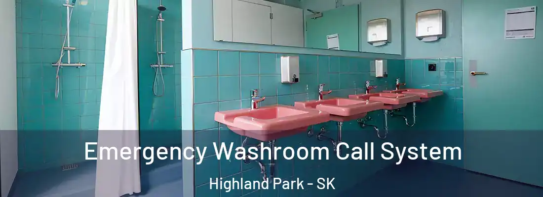  Emergency Washroom Call System Highland Park - SK