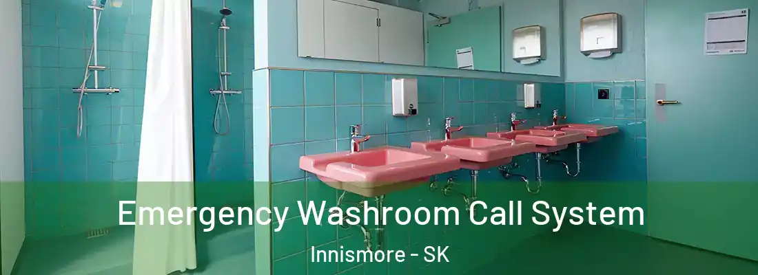  Emergency Washroom Call System Innismore - SK