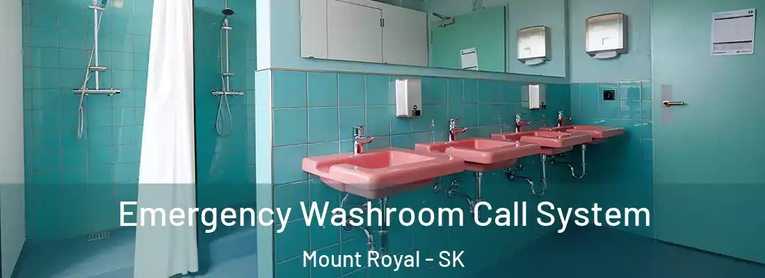  Emergency Washroom Call System Mount Royal - SK
