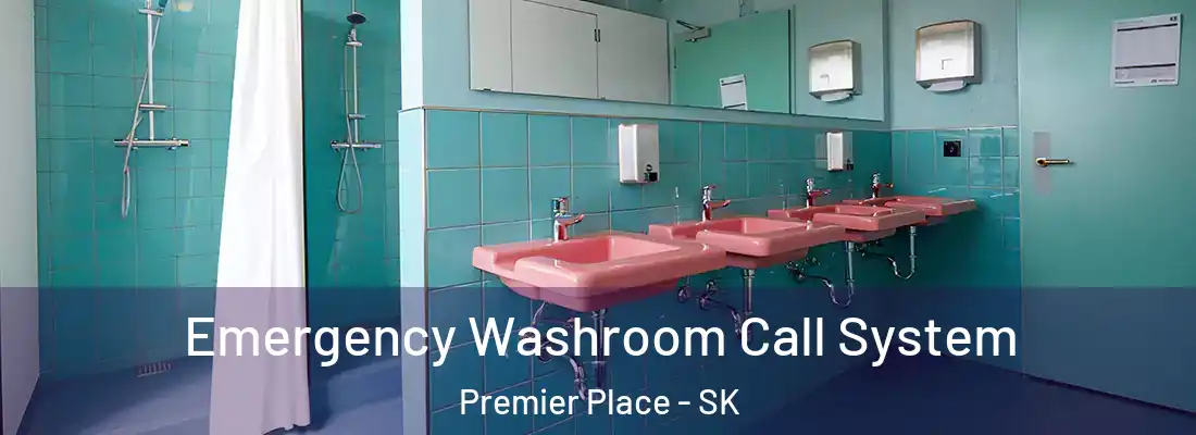  Emergency Washroom Call System Premier Place - SK