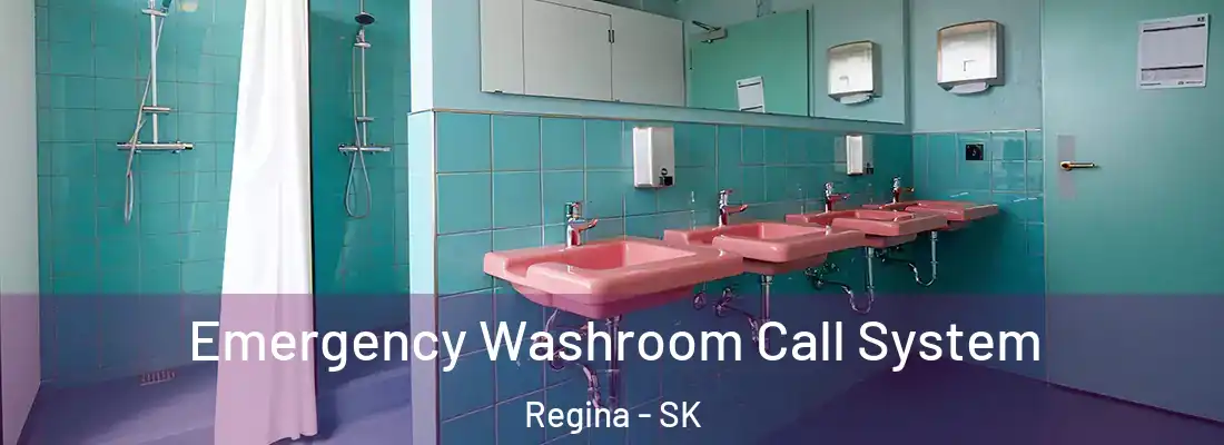  Emergency Washroom Call System Regina - SK