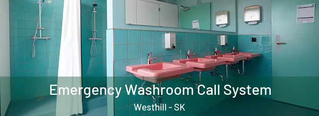  Emergency Washroom Call System Westhill - SK