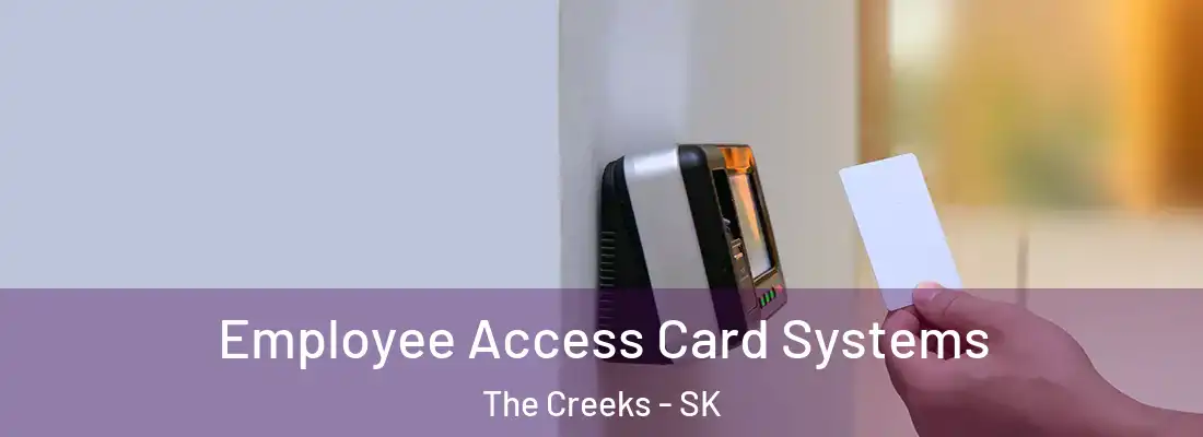 Employee Access Card Systems The Creeks - SK