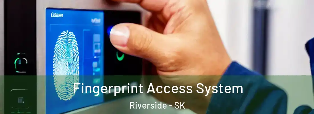  Fingerprint Access System Riverside - SK