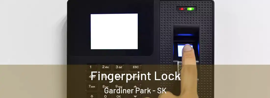  Fingerprint Lock Gardiner Park - SK