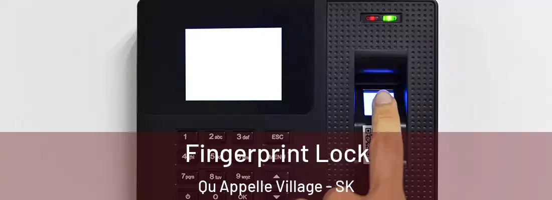  Fingerprint Lock Qu Appelle Village - SK