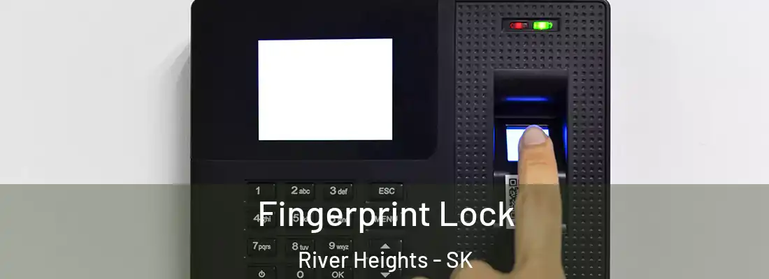  Fingerprint Lock River Heights - SK