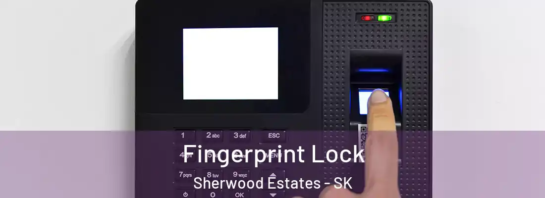 Fingerprint Lock Sherwood Estates - SK