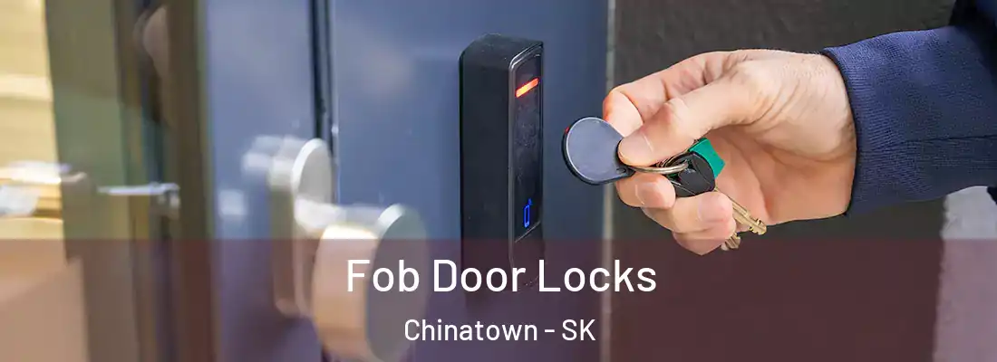  Fob Door Locks Chinatown - SK