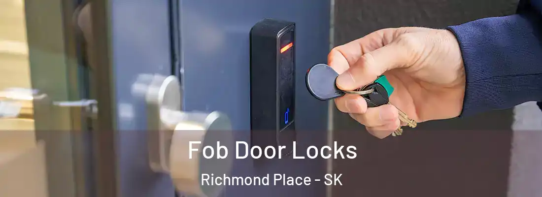 Fob Door Locks Richmond Place - SK