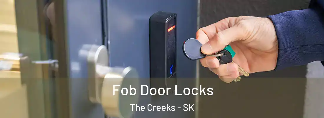  Fob Door Locks The Creeks - SK