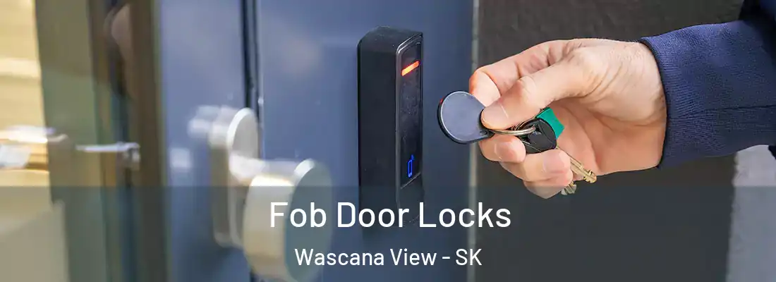  Fob Door Locks Wascana View - SK