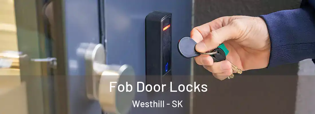  Fob Door Locks Westhill - SK