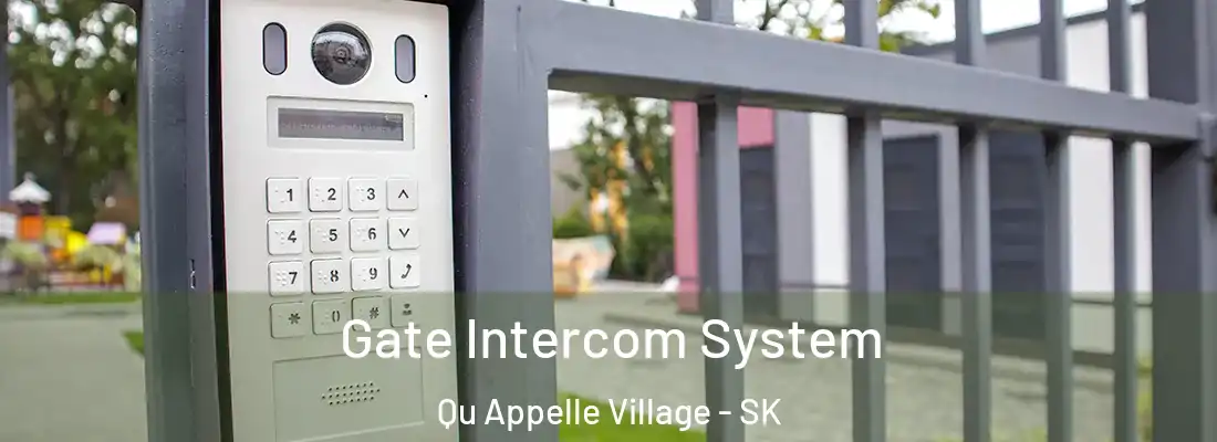  Gate Intercom System Qu Appelle Village - SK