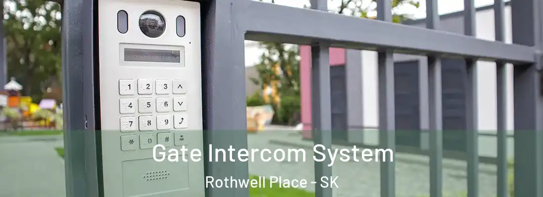  Gate Intercom System Rothwell Place - SK