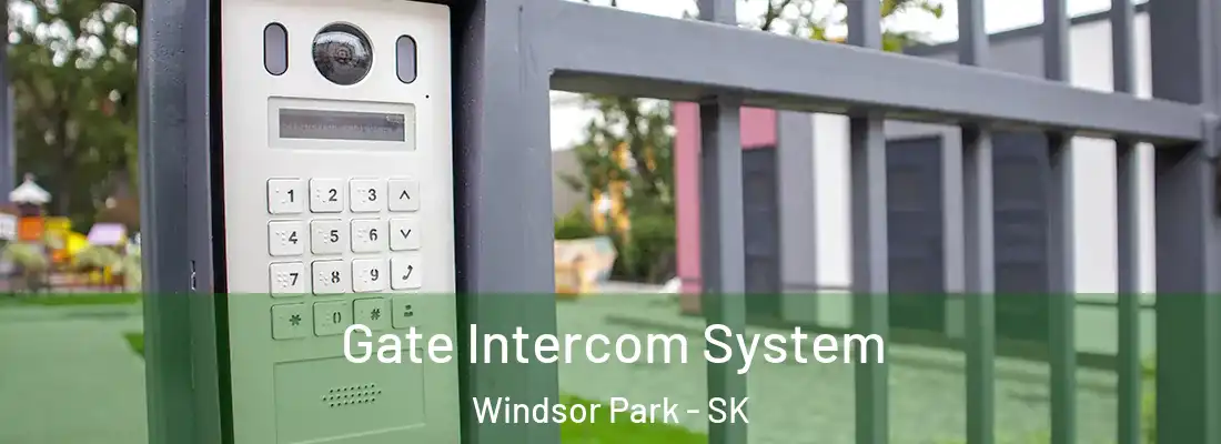  Gate Intercom System Windsor Park - SK