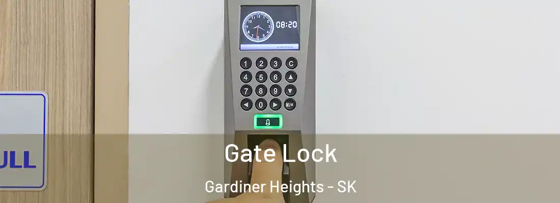  Gate Lock Gardiner Heights - SK