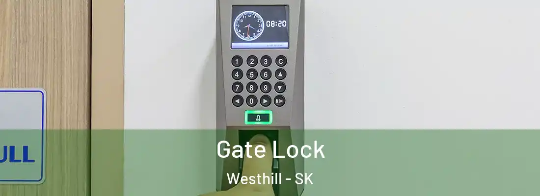  Gate Lock Westhill - SK